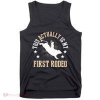 Bull Riding Western Cowboy This Actually Is My First Rodeo Tank Top thumb 0