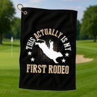 Bull Riding Western Cowboy This Actually Is My First Rodeo Golf Towel thumb 1