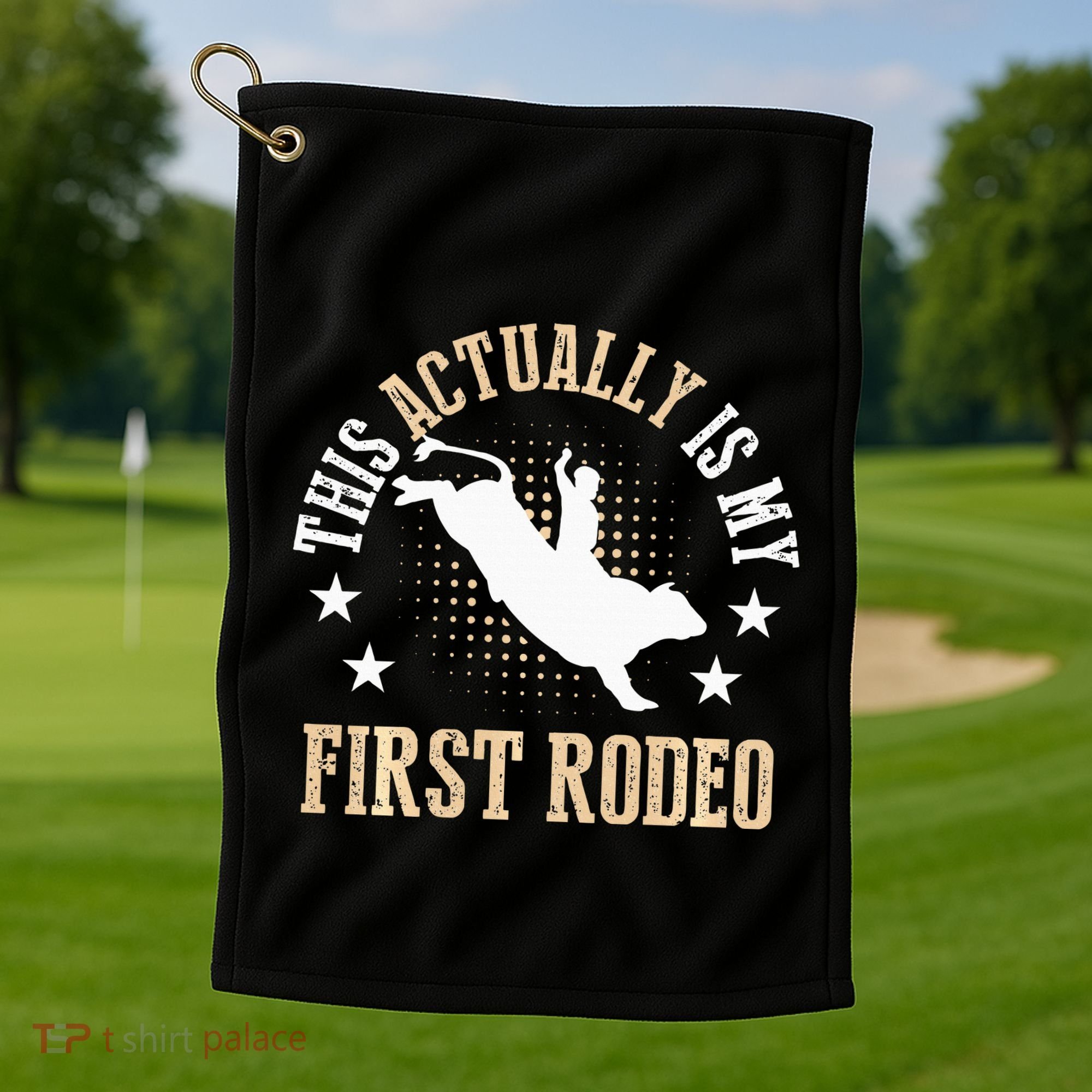 Bull Riding Western Cowboy This Actually Is My First Rodeo Golf Towel