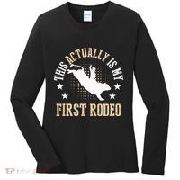 Bull Riding Western Cowboy This Actually Is My First Rodeo Women's Long Sleeve Shirt thumb 0
