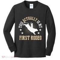 Bull Riding Western Cowboy This Actually Is My First Rodeo Kids Long Sleeve Shirt thumb 0