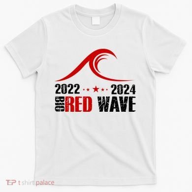 Big Red Wave Pro Republican 2024 T-Shirt