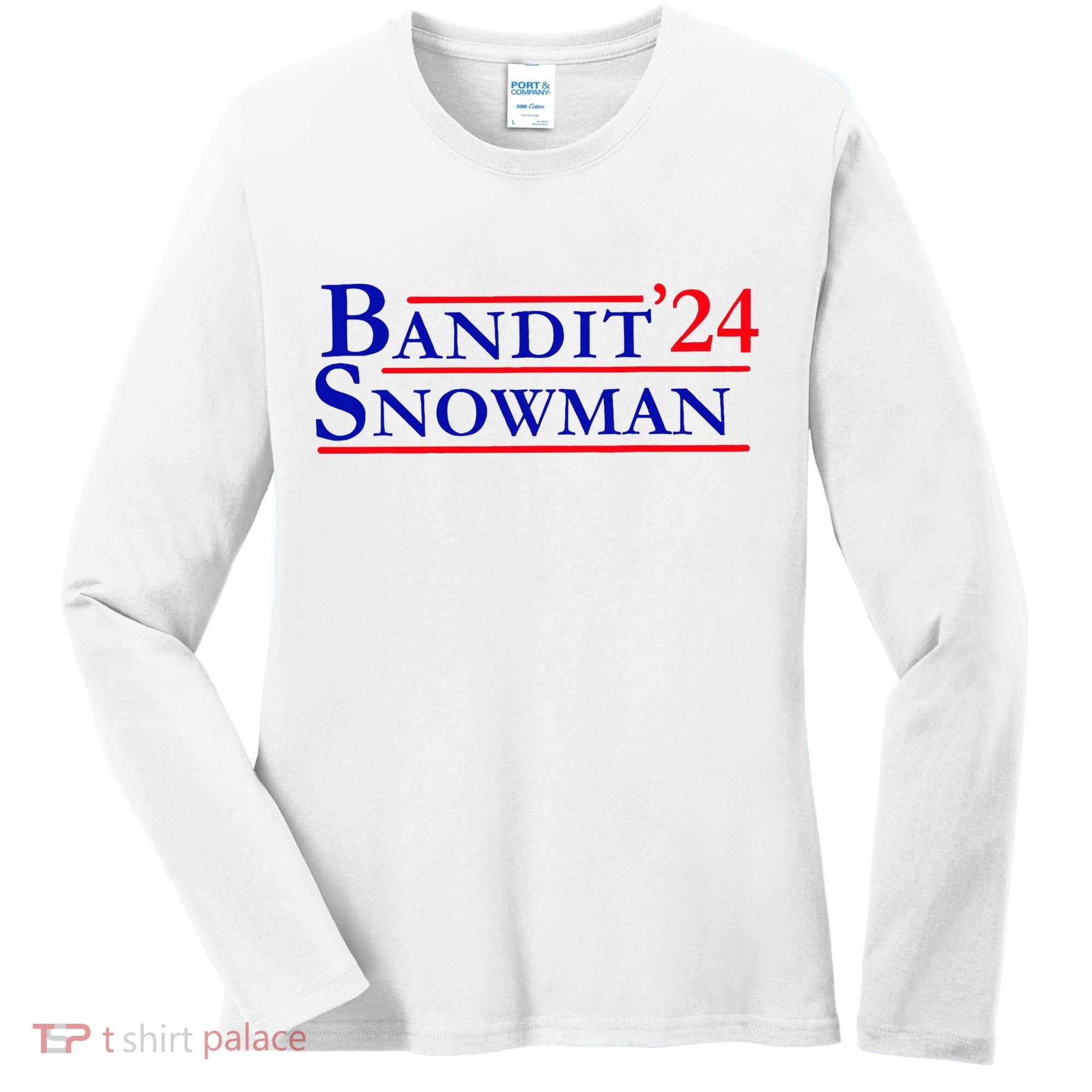 Bandit Snowman 24 Retro Election Style Funny 2024 Bandit Women's Long Sleeve Shirt