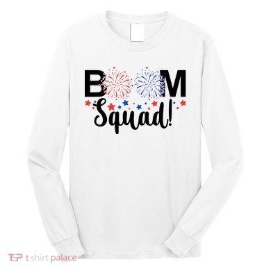 Boom Squad 4th Of July Long Sleeve Shirt