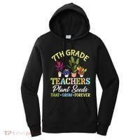 Back School 7th Grade Teachers Plant Seeds That Grow Forever Women's Hoodie thumb 0