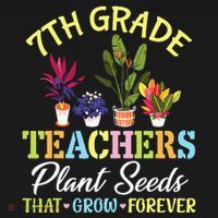 Back School 7th Grade Teachers Plant Seeds That Grow Forever Baby Bodysuit thumb 2