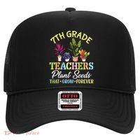 Back School 7th Grade Teachers Plant Seeds That Grow Forever Hat thumb 0