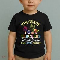 Back School 7th Grade Teachers Plant Seeds That Grow Forever Toddler T-Shirt thumb 2