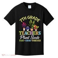 Back School 7th Grade Teachers Plant Seeds That Grow Forever Kids T-Shirt thumb 0
