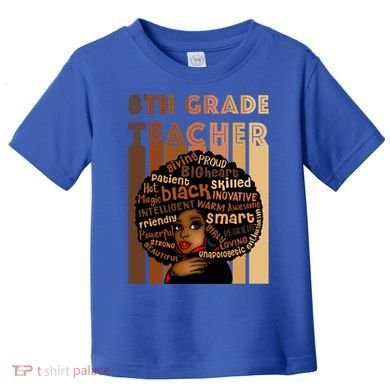 Black Smart 8th Grade Teacher Afro Love African American Gift Toddler T-Shirt