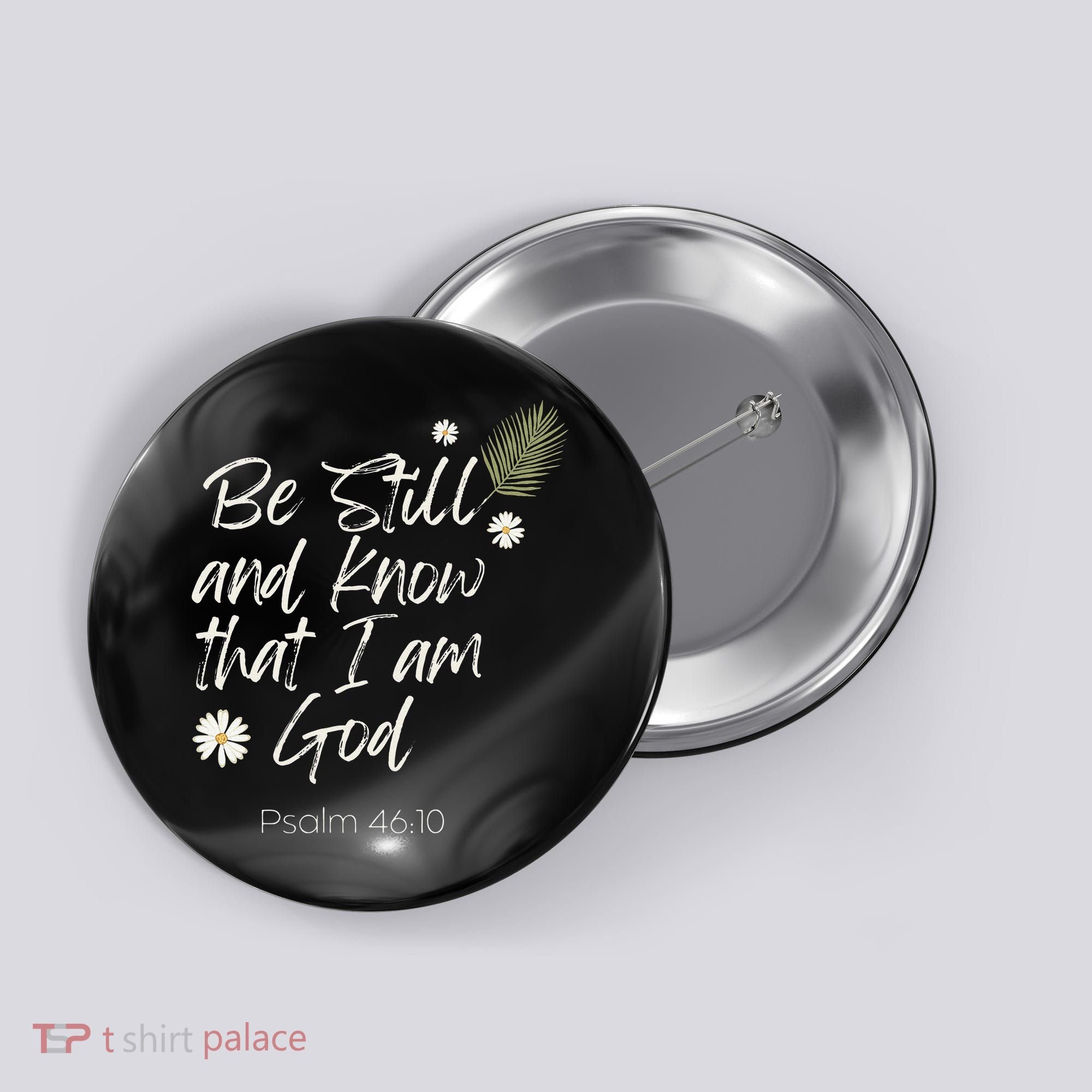 Be Still and Know That I Am God Psalm 46 10 Button