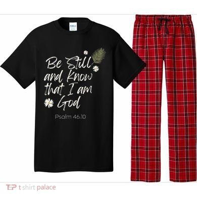 Be Still and Know That I Am God Psalm 46 10 Pajama Set