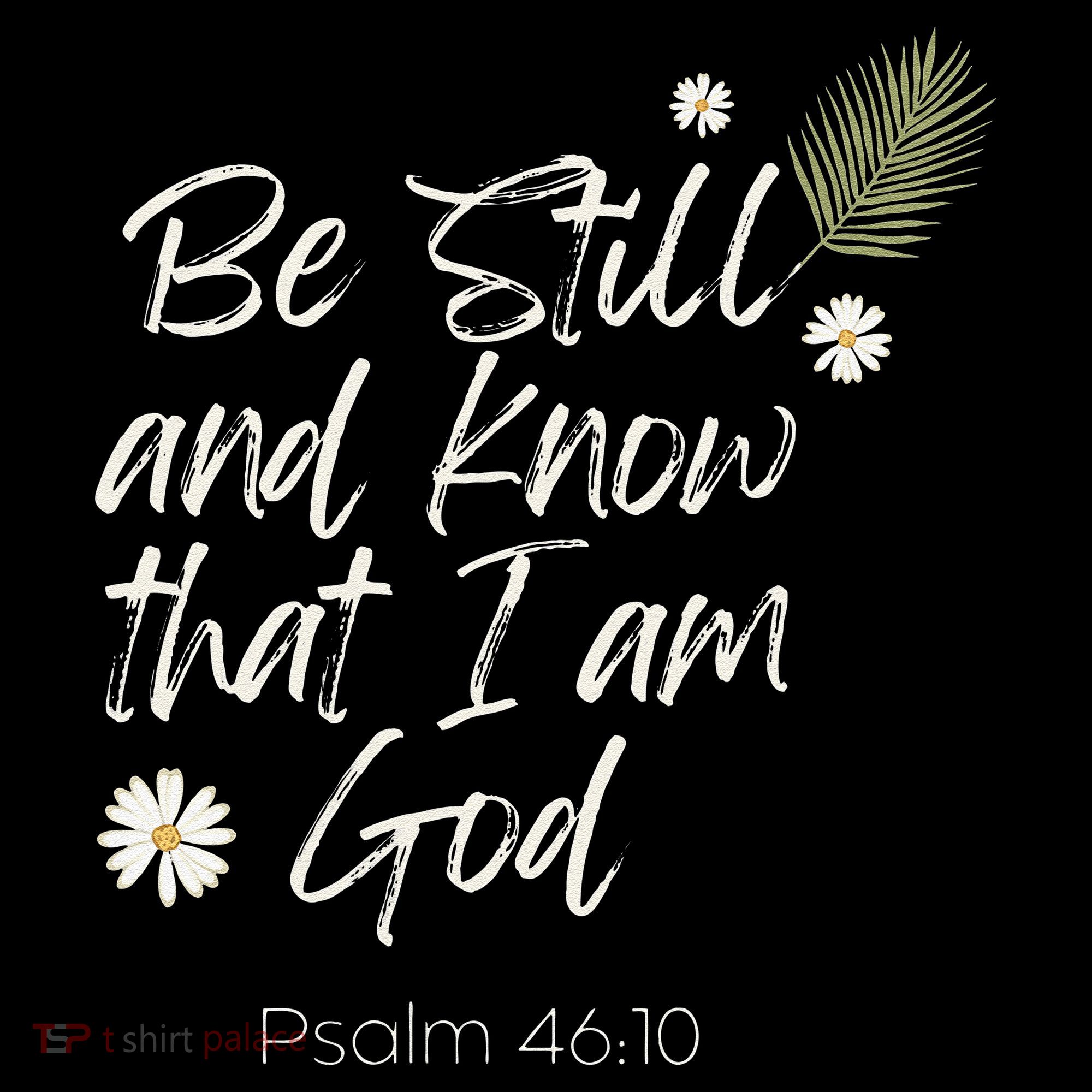 Be Still and Know That I Am God Psalm 46 10 Women's Hoodie