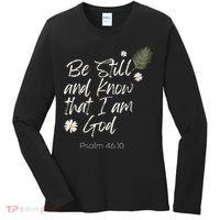 Be Still and Know That I Am God Psalm 46 10 Women's Long Sleeve Shirt thumb 0