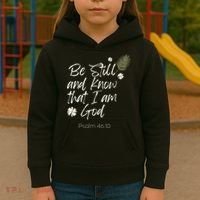 Be Still and Know That I Am God Psalm 46 10 Kids Hoodie thumb 3