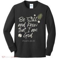 Be Still and Know That I Am God Psalm 46 10 Kids Long Sleeve Shirt thumb 0