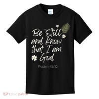 Be Still and Know That I Am God Psalm 46 10 Kids T-Shirt thumb 0