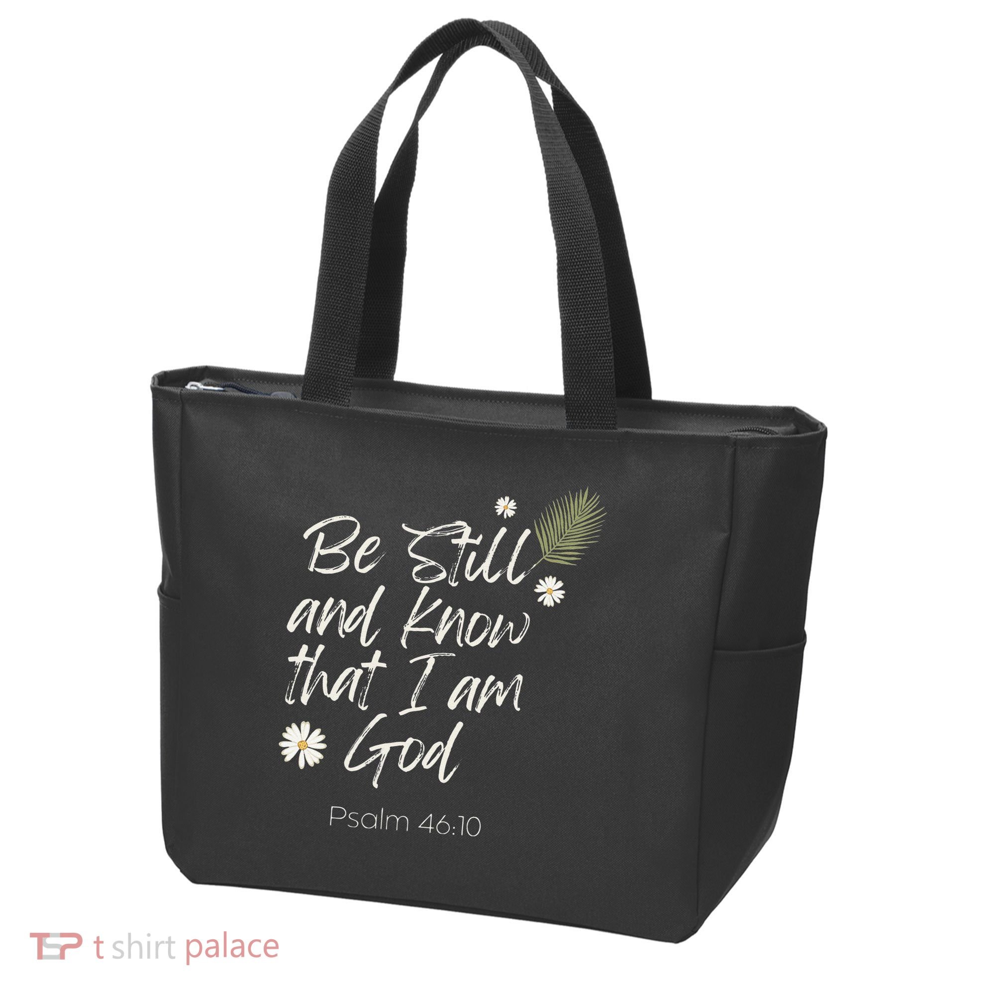 Be Still and Know That I Am God Psalm 46 10 Tote Bag