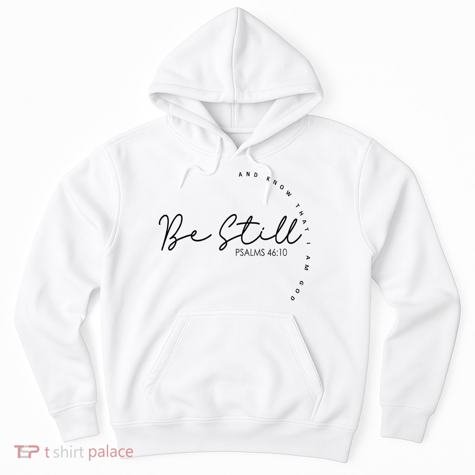 Be Still And Know That I Am God Christian Believers God Hoodie