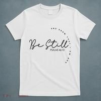 Be Still And Know That I Am God Christian Believers God T-Shirt thumb 5
