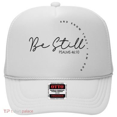Be Still And Know That I Am God Christian Believers God Hat