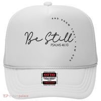 Be Still And Know That I Am God Christian Believers God Hat thumb 0