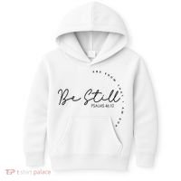 Be Still And Know That I Am God Christian Believers God Kids Hoodie thumb 0