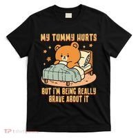 Bear Stomach Ache Tummy Ache Survivor Ibs My Tummy Hurts T-Shirt thumb 0