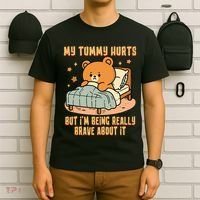 Bear Stomach Ache Tummy Ache Survivor Ibs My Tummy Hurts T-Shirt thumb 6