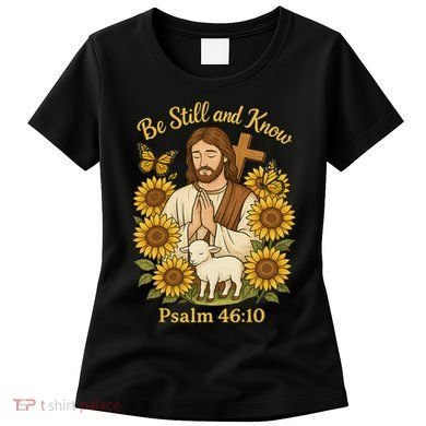 Be Still And Know Bible Verse Jesus With Lamb And Cross Women's T-Shirt