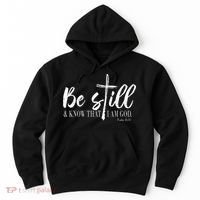Be Still And Know That I Am God Psalm 46 10 Hoodie thumb 0