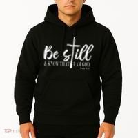 Be Still And Know That I Am God Psalm 46 10 Hoodie thumb 2