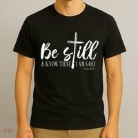 Be Still And Know That I Am God Psalm 46 10 T-Shirt thumb 3