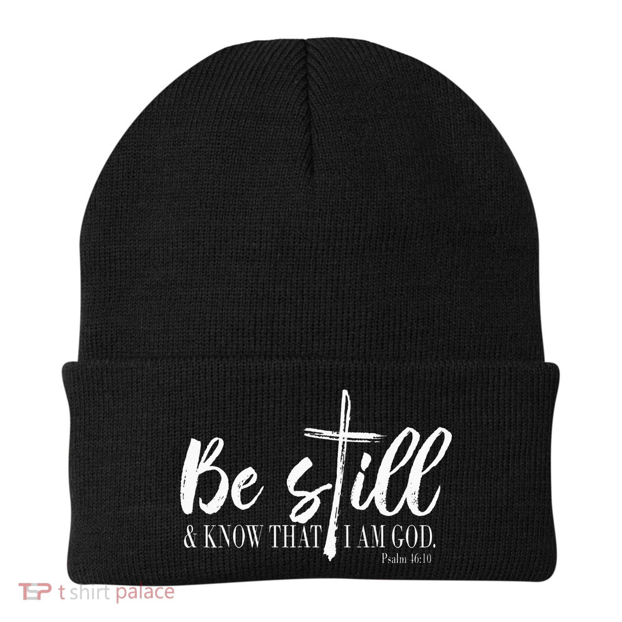 Be Still And Know That I Am God Psalm 46 10 Beanie