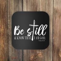 Be Still And Know That I Am God Psalm 46 10 Coaster thumb 0