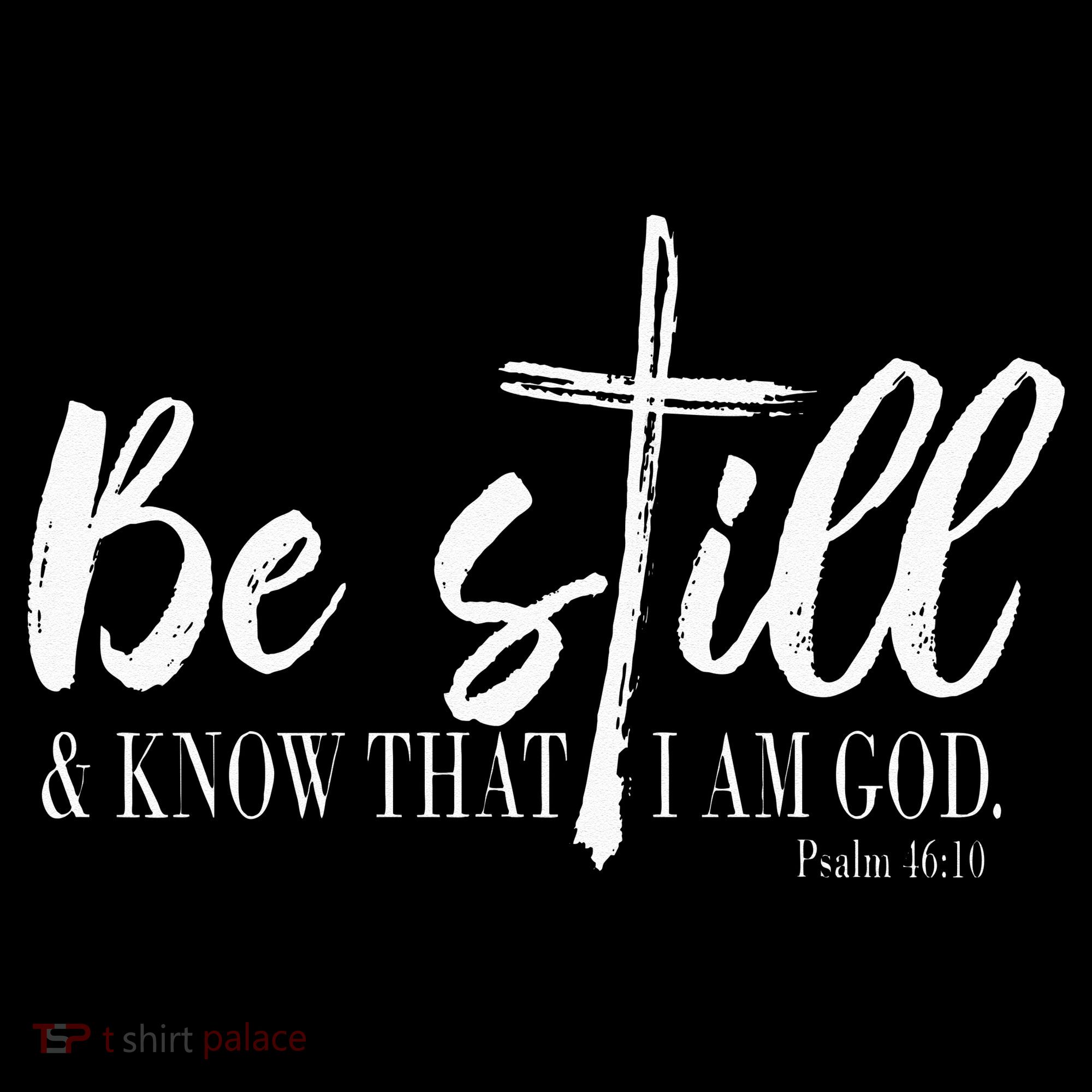 Be Still And Know That I Am God Psalm 46 10 Mousepad