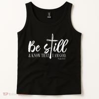 Be Still And Know That I Am God Psalm 46 10 Tank Top thumb 2