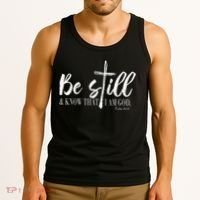 Be Still And Know That I Am God Psalm 46 10 Tank Top thumb 3