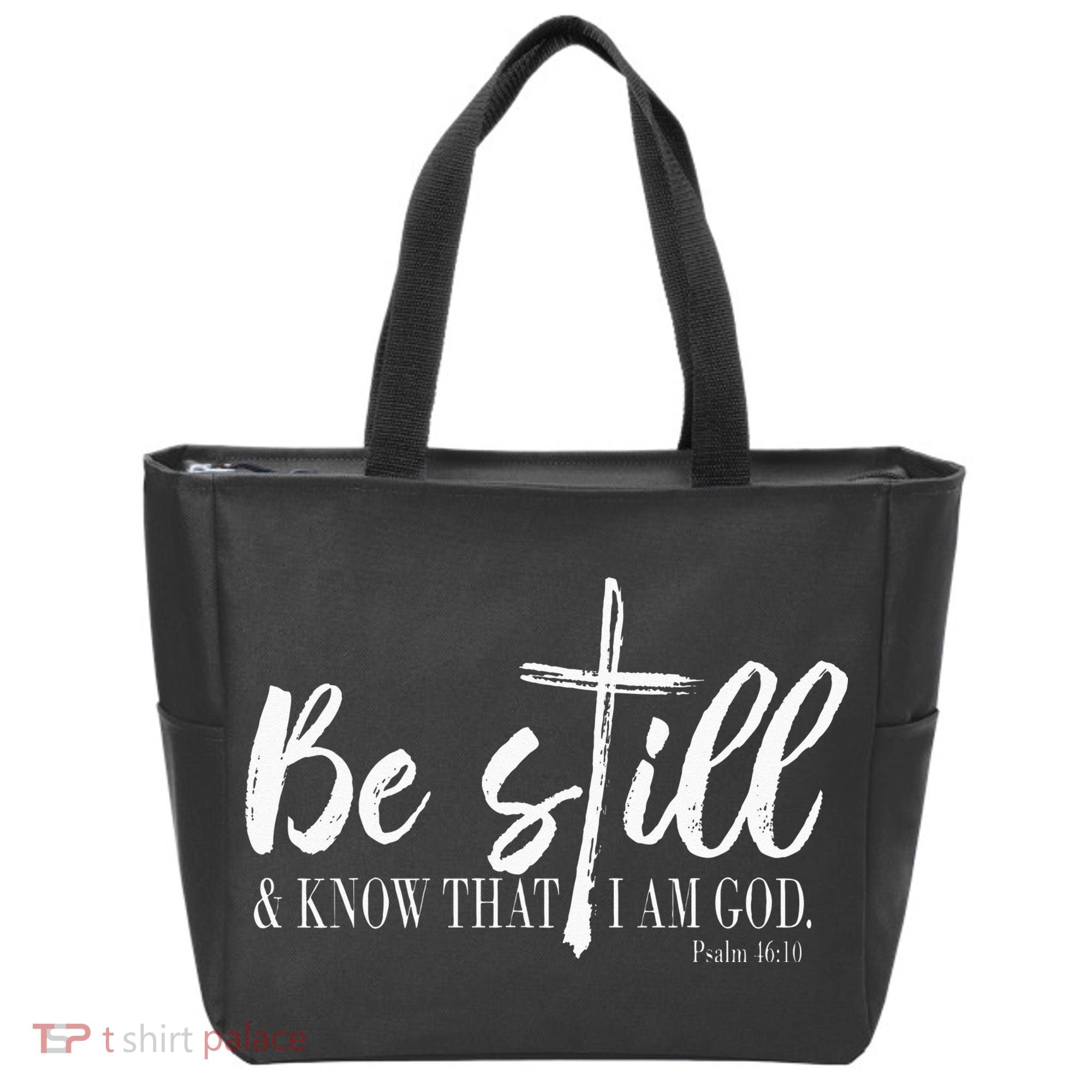 Be Still And Know That I Am God Psalm 46 10 Tote Bag