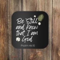Be Still and Know That I am God Psalm 4610 Christian Faith Coaster thumb 0