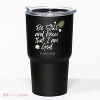 Be Still and Know That I am God Psalm 4610 Christian Faith Tumbler thumb 0