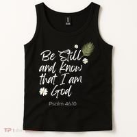 Be Still and Know That I am God Psalm 4610 Christian Faith Tank Top thumb 2