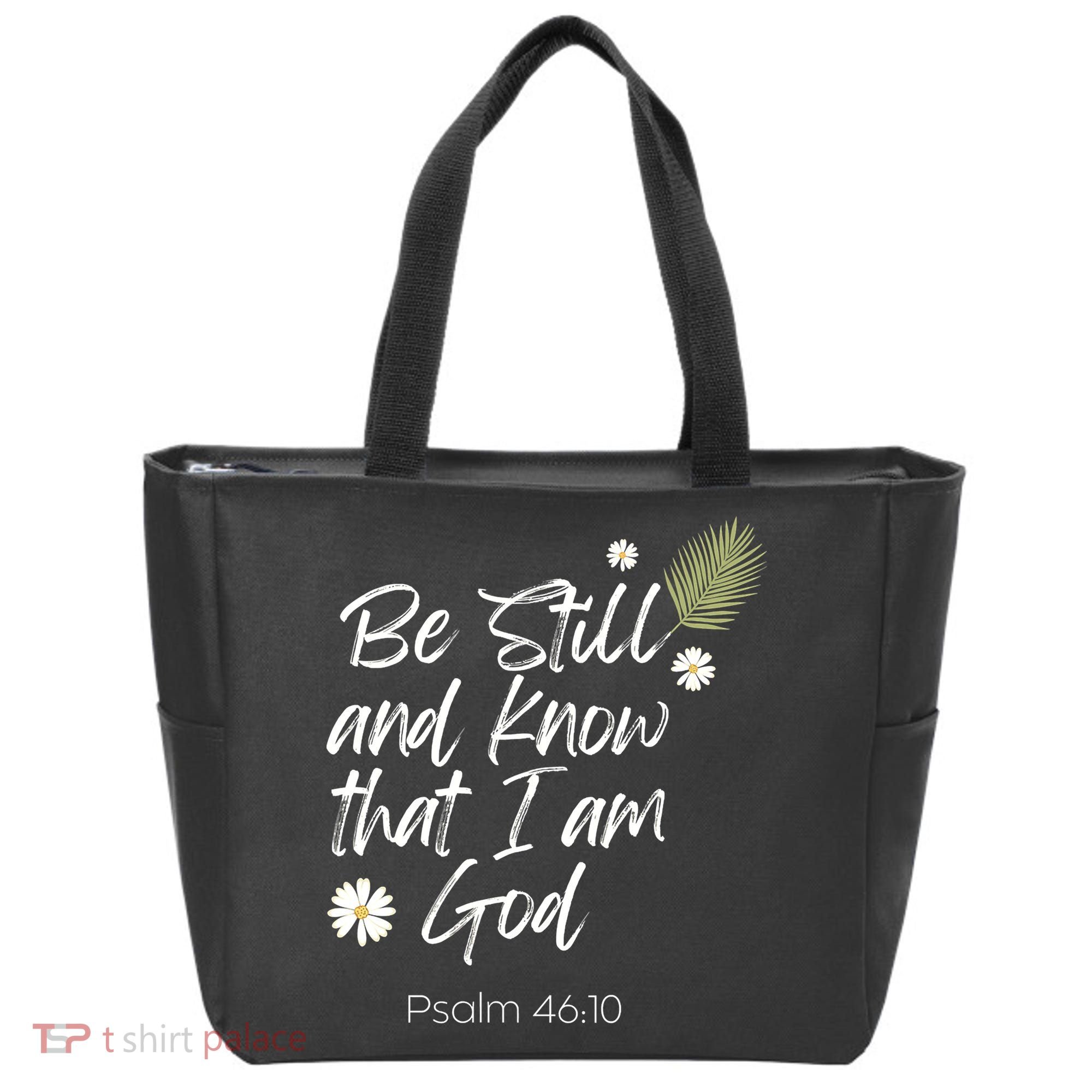 Be Still and Know That I am God Psalm 4610 Christian Faith Tote Bag