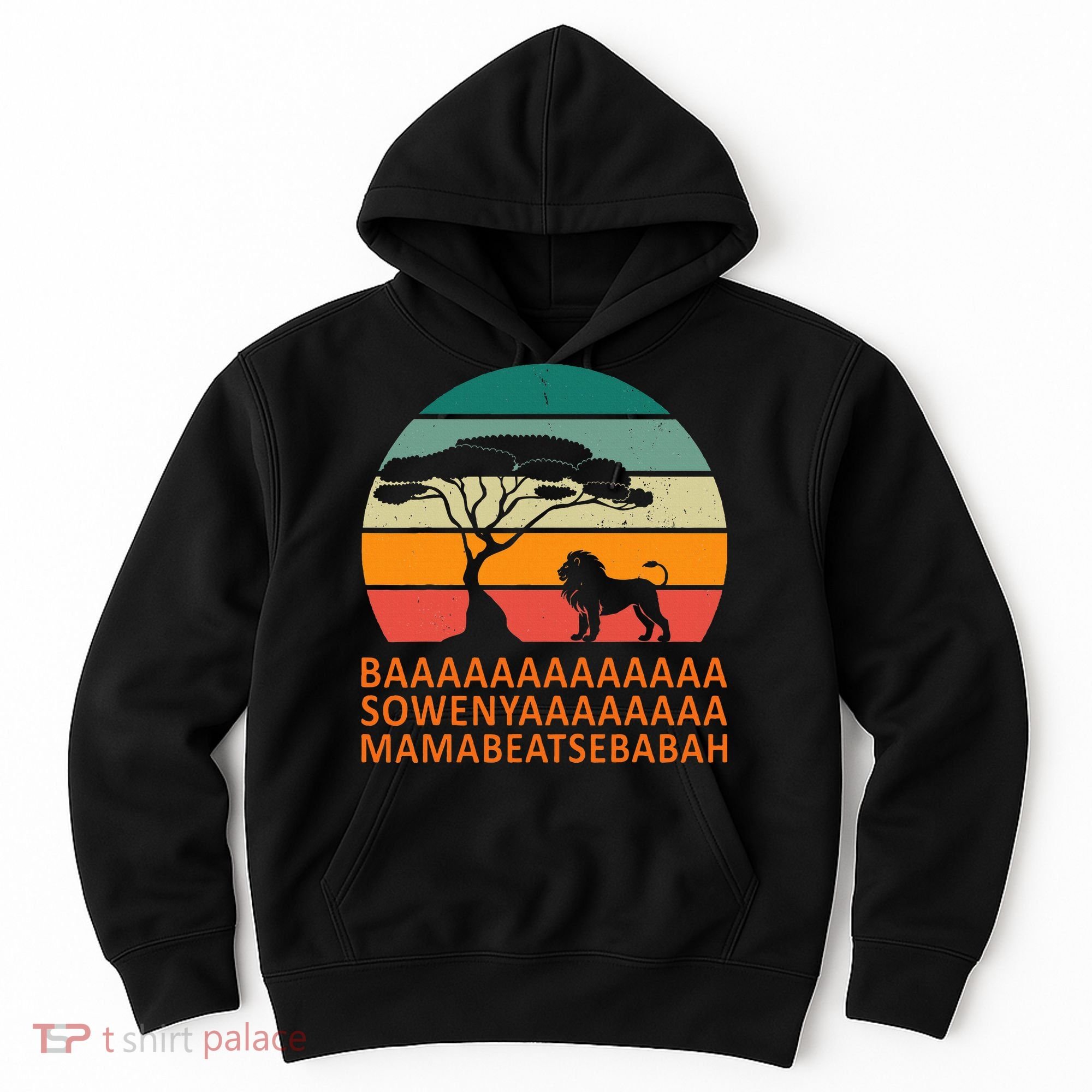 Baaa Sowenyaaa African King Lion African Savana Lion Hoodie