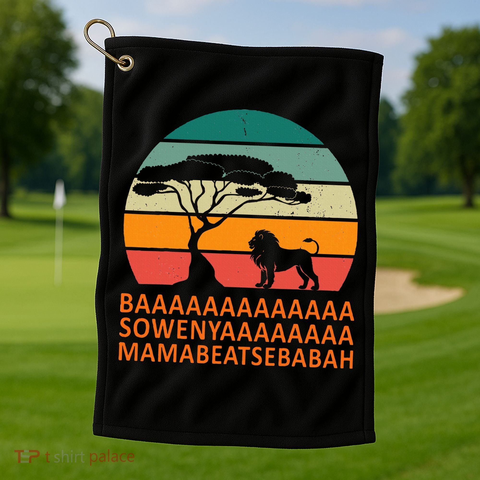 Baaa Sowenyaaa African King Lion African Savana Lion Golf Towel