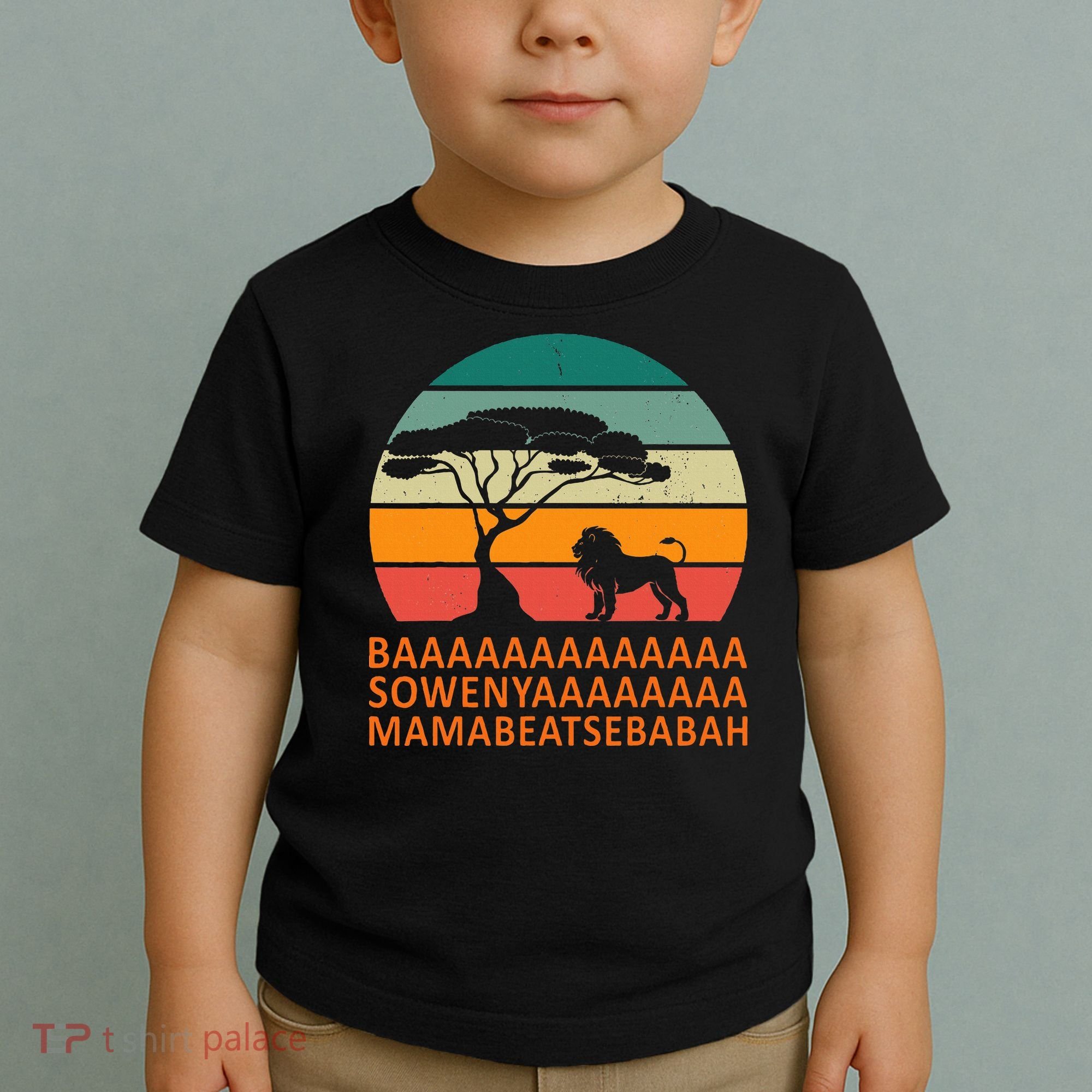 Baaa Sowenyaaa African King Lion African Savana Lion Toddler T-Shirt
