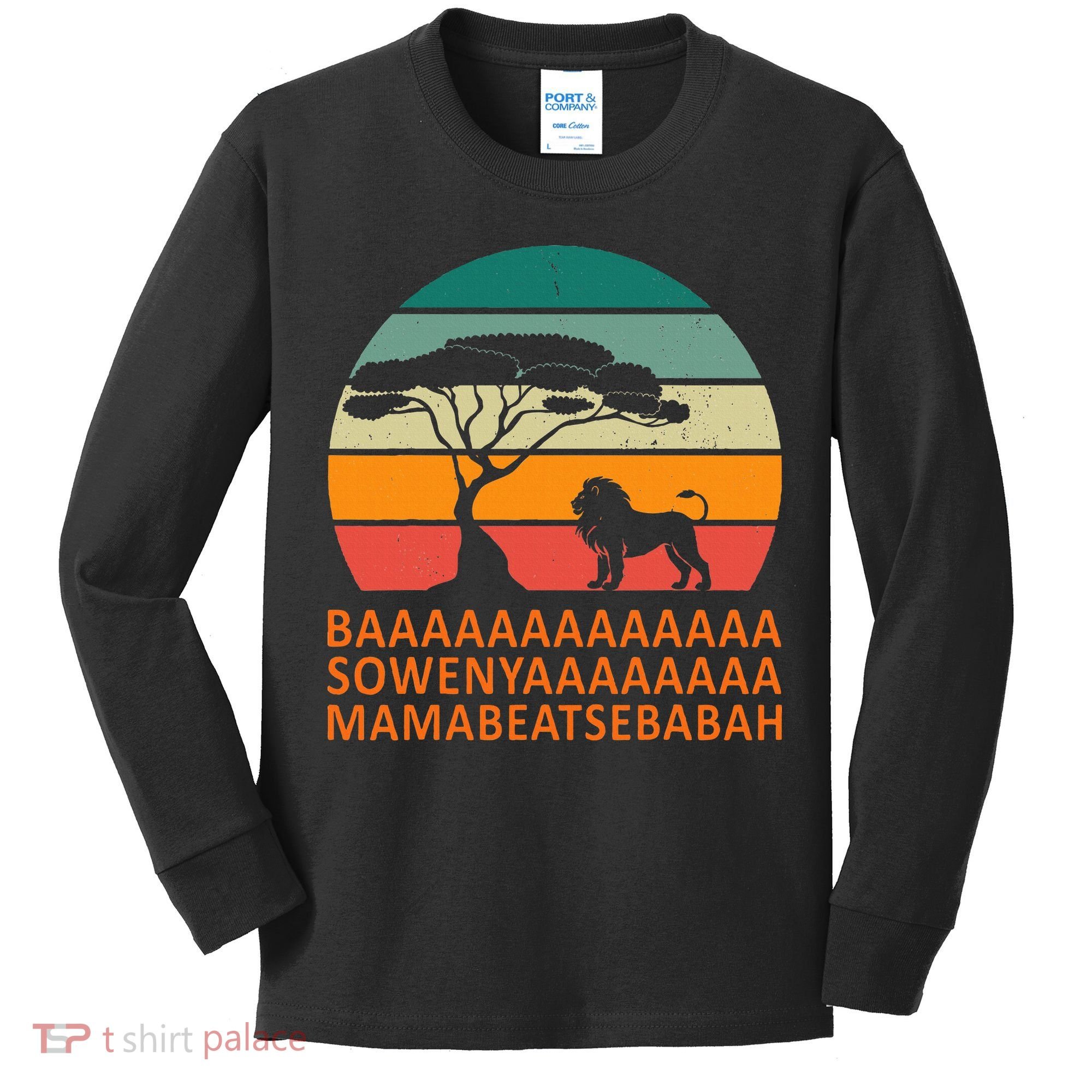 Baaa Sowenyaaa African King Lion African Savana Lion Kids Long Sleeve Shirt