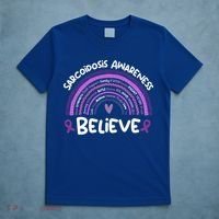 Believe Sarcoidosis Awareness Month Gift Sarcoidosis Cute Gift T-Shirt thumb 5