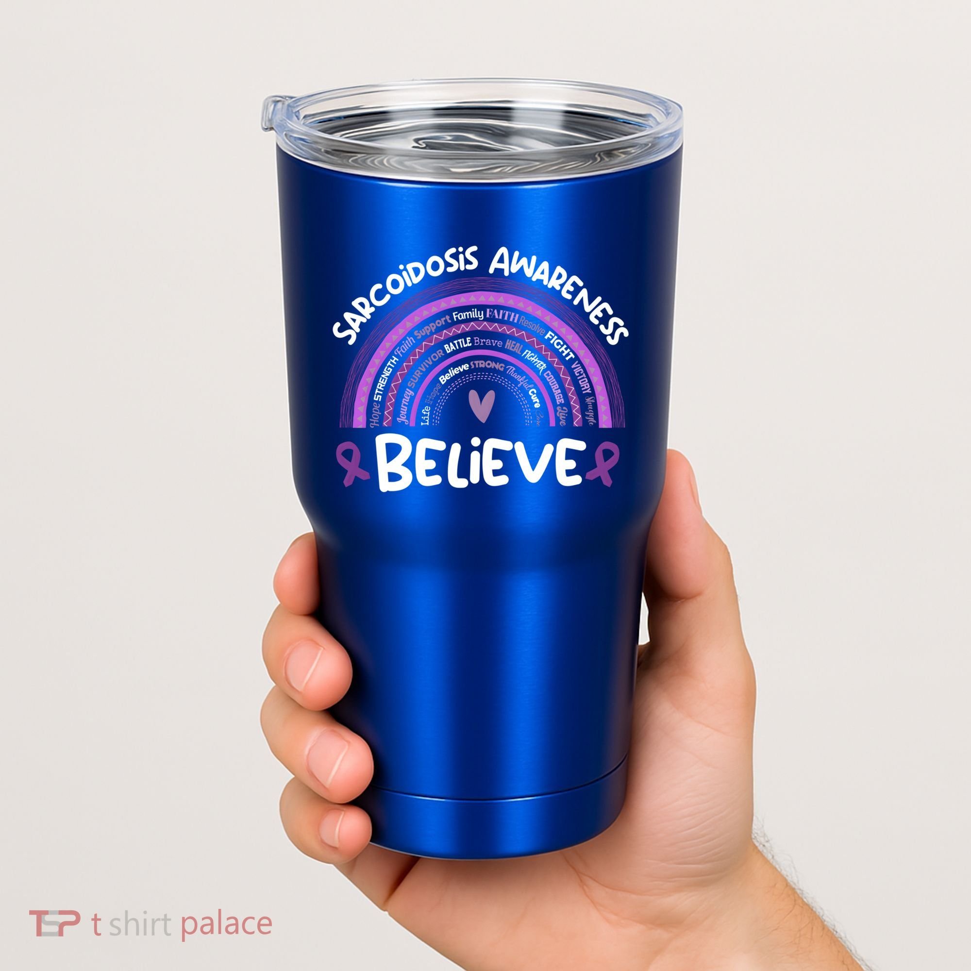 Believe Sarcoidosis Awareness Month Gift Sarcoidosis Cute Gift Tumbler