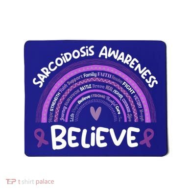 Believe Sarcoidosis Awareness Month Gift Sarcoidosis Cute Gift Mousepad
